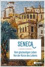 "Seneca - Vom glückseligen Leben, Von der Kürze des Lebens." Ein Mosaik zeigt antike Gebäude.