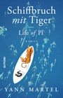 Text: "Schiffbruch mit Tiger", "Life of Pi", "Roman", "Yann Martel". Illustration: Tiger auf Boot im Meer voller Fische.