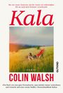 Colin Walsh: Kala, Buch