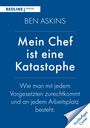 Ben Askins: Mein Chef ist eine Katastrophe, Buch