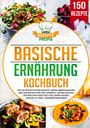 Rezepte Profis: Basische Ernährung Kochbuch, Buch