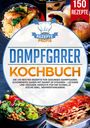 Rezepte Profis: Dampfgarer Kochbuch, Buch