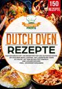 Rezepte Profis: Dutch Oven Rezepte, Buch