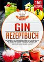 Rezepte Profis: Gin Rezeptbuch, Buch