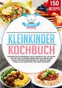 Rezepte Profis: Kleinkinder Kochbuch, Buch