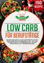 Rezepte Profis: Low Carb für Berufstätige, Buch