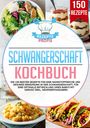 Rezepte Profis: Schwangerschaft Kochbuch, Buch