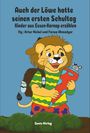 „Auch der Löwe hatte seinen ersten Schultag. Kinder aus Essen-Karnap erzählen. Hg.: Artur Nickel und Farwa Ahmadyar.“ Illustration: Ein Löwe mit Schulranzen und Schultüte.