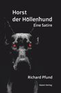 "Horst der Höllenhund. Eine Satire. Richard Pfund. Geest-Verlag." Ein schwarzer Hund mit leuchtend roten Augen.