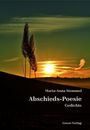 „Maria-Anna Stommel, Abschieds-Poesie, Gedichte, Geest-Verlag“. Silhouetten von Gräsern vor einem Sonnenuntergang.