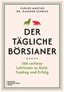 Titel: "Der tägliche Börsianer". Autoren: Carlos Martins, Dr. Raimund Schriek. Bulle und Bär Symbolik.