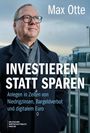 Max Otte: Investieren statt Sparen, Buch
