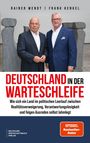 Rainer Wendt: Deutschland in der Warteschleife, Buch
