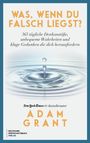 Adam Grant: Was, wenn du falsch liegst?, Buch