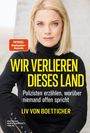 Covertext: "WIR VERLIEREN DIESES LAND. Polizisten erzählen, worüber niemand offen spricht." Frau mit blondem Haar.
