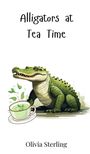 Olivia Sterling: Alligators at Tea Time, Buch