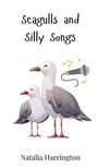 Natalia Harrington: Seagulls and Silly Songs, Buch