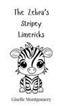 Giselle Montgomery: The Zebra's Stripey Limericks, Buch