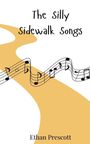 Ethan Prescott: The Silly Sidewalk Songs, Buch