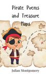 Julian Montgomery: Pirate Poems and Treasure Maps, Buch