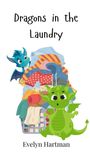 Evelyn Hartman: Dragons in the Laundry, Buch