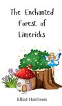 Elliot Harrison: The Enchanted Forest of Limericks, Buch