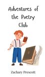 Zachary Prescott: Adventures of the Poetry Club, Buch