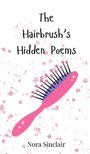 Nora Sinclair: The Hairbrush's Hidden Poems, Buch