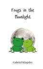 Gabriel Kingsley: Frogs in the Moonlight, Buch