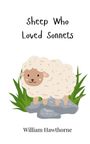 William Hawthorne: Sheep Who Loved Sonnets, Buch