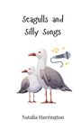 Natalia Harrington: Seagulls and Silly Songs, Buch