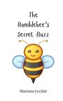 Mariana Leclair: The Bumblebee's Secret Buzz, Buch