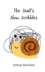 Helena Marchant: The Snail's Slow Scribbles, Buch