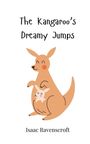 Isaac Ravenscroft: The Kangaroo's Dreamy Jumps, Buch