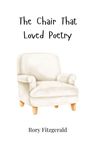 Rory Fitzgerald: The Chair That Loved Poetry, Buch