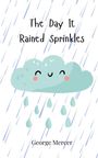 George Mercer: The Day It Rained Sprinkles, Buch