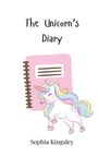 Sophia Kingsley: The Unicorn's Diary, Buch