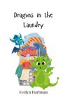 Evelyn Hartman: Dragons in the Laundry, Buch