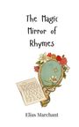 Elias Marchant: The Magic Mirror of Rhymes, Buch