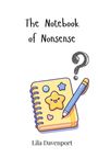 Lila Davenport: The Notebook of Nonsense, Buch