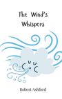 Robert Ashford: The Wind's Whispers, Buch