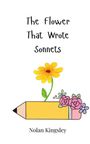 Nolan Kingsley: The Flower That Wrote Sonnets, Buch