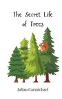 Julian Carmichael: The Secret Life of Trees, Buch