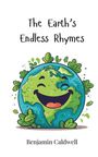 Benjamin Caldwell: The Earth's Endless Rhymes, Buch