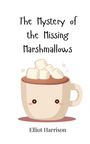 Elliot Harrison: The Mystery of the Missing Marshmallows, Buch