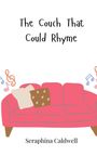 Seraphina Caldwell: The Couch That Could Rhyme, Buch