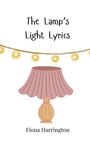 Fiona Harrington: The Lamp's Light Lyrics, Buch