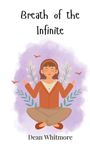 Dean Whitmore: Breath of the Infinite, Buch