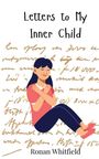 Ronan Whitfield: Letters to My Inner Child, Buch