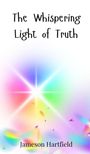 Jameson Hartfield: The Whispering Light of Truth, Buch